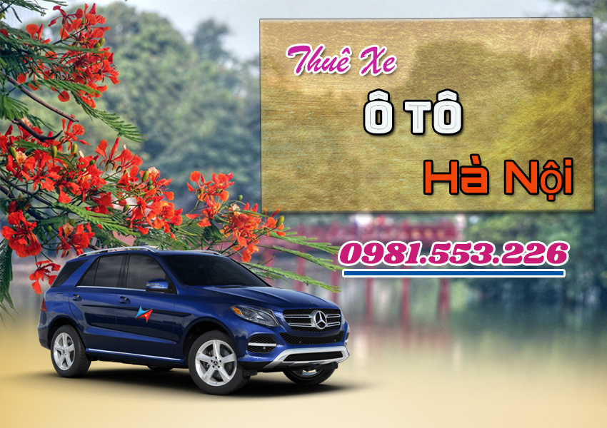 Dịch vụ cho thuê ô tô giá rẻ có lái tại Hà Nội